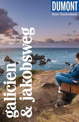 DuMont Reise-Taschenbuch E-Book Galicien & Jakobsweg - Tobias B&uuml;scher