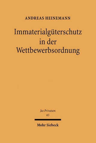 Immaterialgüterschutz in der Wettbewerbsordnung