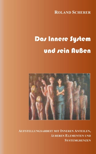 Das innere System und sein Außen