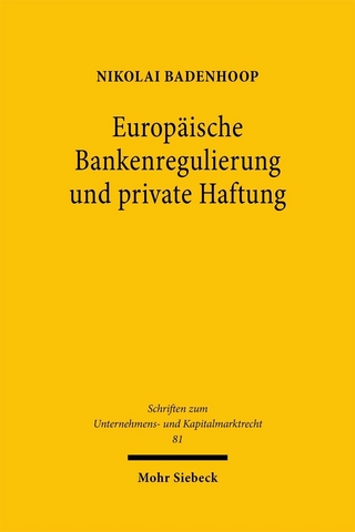 Europäische Bankenregulierung und private Haftung