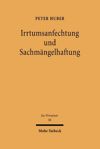 Irrtumsanfechtung und Sachmängelhaftung