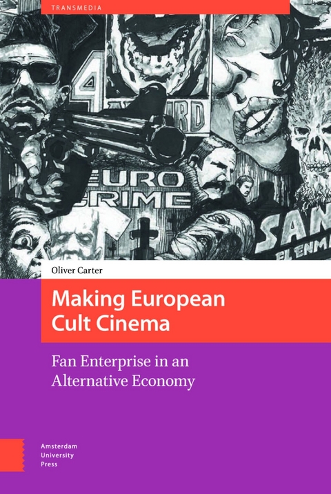 Making European Cult Cinema -  Oliver Carter