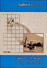 S&uuml;dtirol per Rad - Tim Hafner, Christoph Wagner