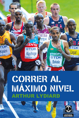Correr al m&aacute;ximo nivel - Arthur Lydiard