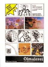 &Ouml;lmalerei mit Mastercolor - Michael Kutzer