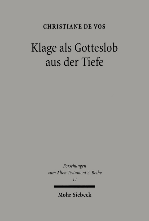 Klage als Gotteslob aus der Tiefe -  Christiane de Vos