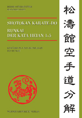 Shotokan Karate-do Bunkai der Kata Heian 1-5 - Bernd Otterst&auml;tter, Reinhard Roth
