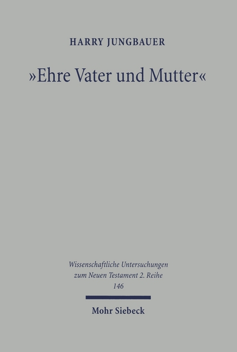 Ehre Vater und Mutter -  Harry Jungbauer