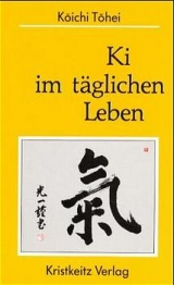 Ki im t&auml;glichen Leben - Koichi Tohei