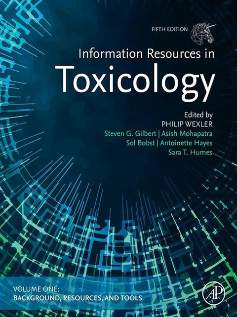 Information Resources in Toxicology, Volume 1: Background, Resources, and Tools - 