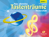 Meine allerersten Tastentr&auml;ume, Band 1 - Anne Terzibaschitsch
