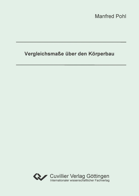 Vergleichsmaße über den Körperbau -  Manfred Pohl
