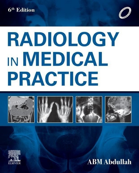 Radiology in Medical Practice - E-book -  A B M Abdullah