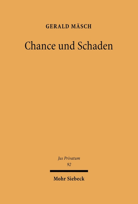 Chance und Schaden -  Gerald M&auml;sch