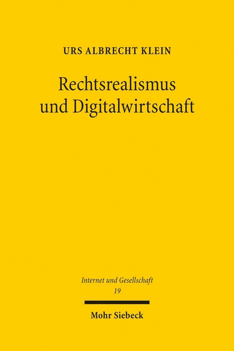 Rechtsrealismus und Digitalwirtschaft -  Urs Albrecht Klein