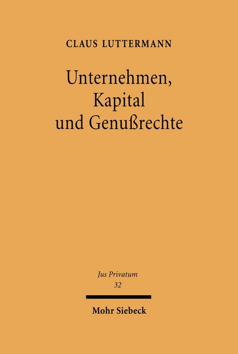 Unternehmen, Kapital und Genu&szlig;rechte -  Claus Luttermann