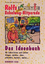 Rolfs neue Schulweg-Hitparade / Rolfs neue Schulweg-Hitparade, Ideenbuch f&uuml;r Lehrerinnen und Lehrer - Michael Hess, Rolf Zuckowski