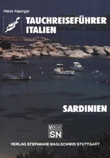 Tauchreisef&uuml;hrer Italien - Sardinien - Heinz K&auml;singer