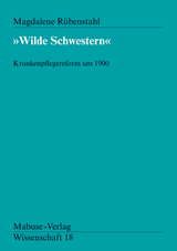 "Wilde Schwestern" - Magdalene R&uuml;benstahl