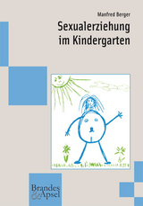 Sexualerziehung im Kindergarten - Manfred Berger
