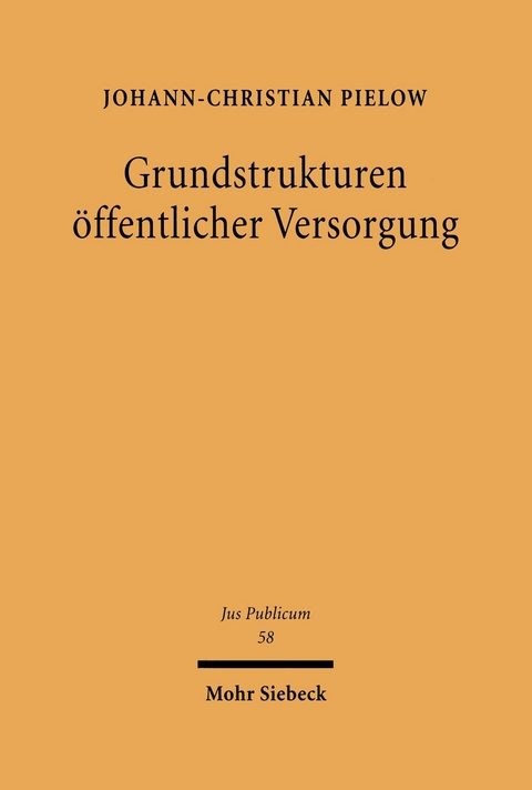 Grundstrukturen &ouml;ffentlicher Versorgung -  Johann Ch. Pielow
