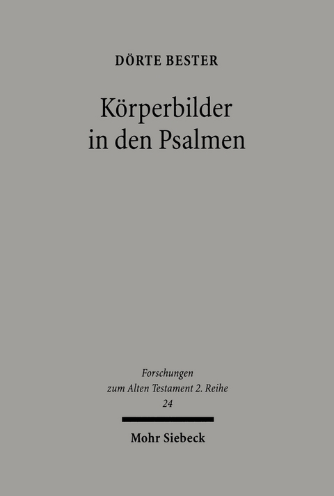 K&ouml;rperbilder in den Psalmen -  D&ouml;rte Bester