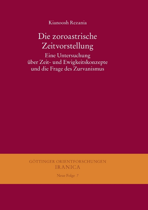 Die zoroastrische Zeitvorstellung -  Kianoosh Rezania