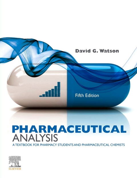 Pharmaceutical Analysis E-Book -  David G. Watson