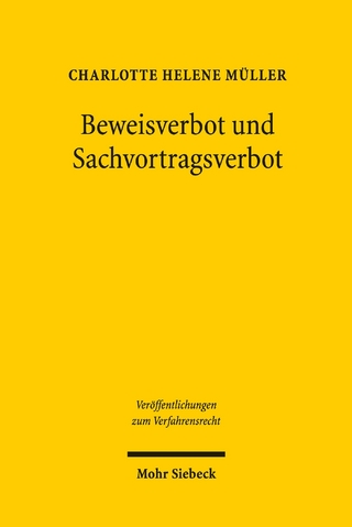 Beweisverbot und Sachvortragsverbot