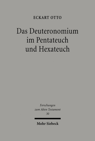 Das Deuteronomium im Pentateuch und Hexateuch