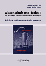 Wissenschaft und Technik als Motoren unternehmerischen Handelns - 