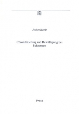 Chronifizierung und Bew&auml;ltigung bei Schmerzen - Jochen Hardt