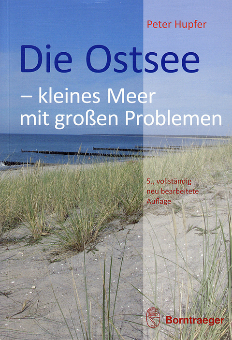 Die Ostsee - kleines Meer mit großen Problemen -  Peter Hupfer