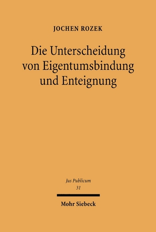 Die Unterscheidung von Eigentumsbindung und Enteignung