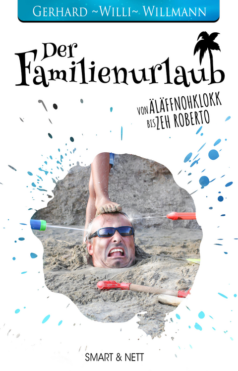 Der Familienurlaub -  Gerhard Willi Willmann