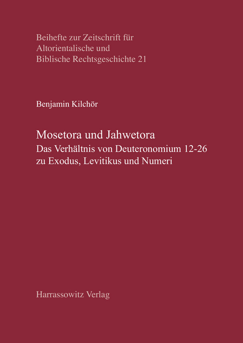Mosetora und Jahwetora -  Benjamin Kilch&ouml;r