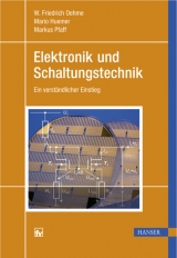 Elektronik und Schaltungstechnik - W. Friedrich Oehme, Mario Huemer, Markus Pfaff