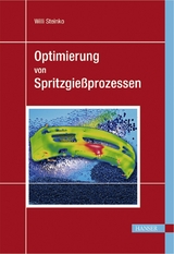 Optimierung von Spritzgie&szlig;prozessen - Willi Steinko