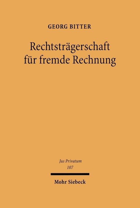 Rechtstr&auml;gerschaft f&uuml;r fremde Rechnung -  Georg Bitter