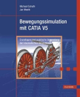 Bewegungssimulation mit CATIA V5 - Jan Meeth, Michael Schuth