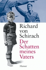 Der Schatten meines Vaters - Richard von Schirach
