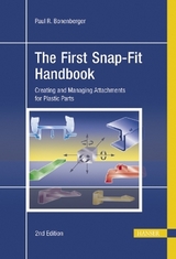 The First Snap-Fit Handbook - Paul R. Bonenberger