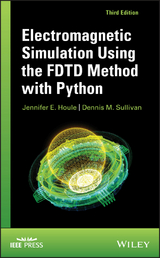 Electromagnetic Simulation Using the FDTD Method with Python -  Jennifer E. Houle,  Dennis M. Sullivan