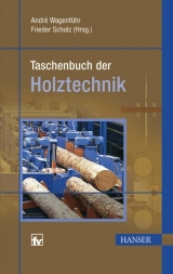 Taschenbuch der Holztechnik - 