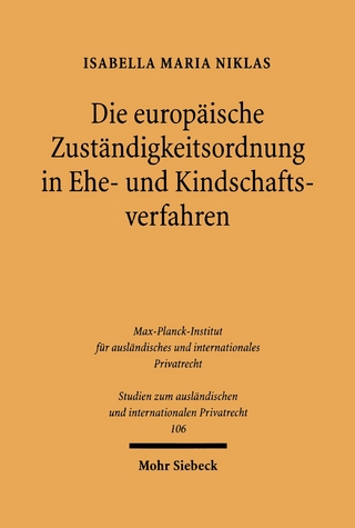 Die europäische Zuständigkeitsordnung in Ehe- und Kindschaftsverfahren