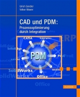 CAD und PDM: Prozessoptimierung durch Integration - Ulrich Sendler, Volker Wawer