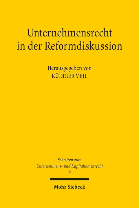 Unternehmensrecht in der Reformdiskussion - 