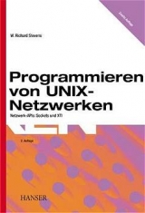 Programmieren von UNIX-Netzwerken - Stevens, W. Richard