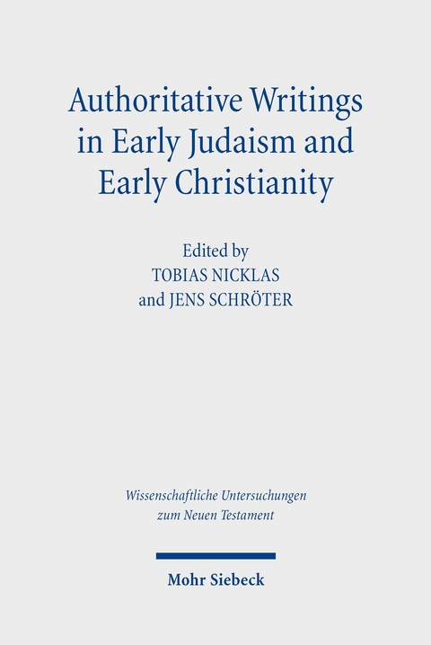 Authoritative Writings in Early Judaism and Early Christianity - 