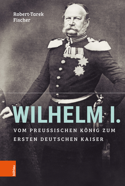 Wilhelm I. -  Robert-Tarek Fischer